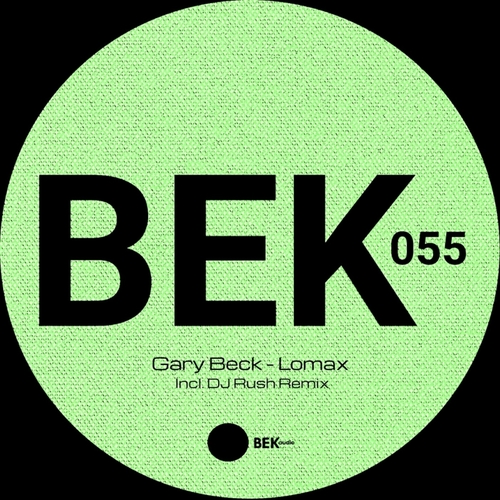 Gary Beck - Lomax EP [BEK055]